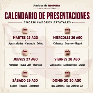 Agenda nacional de presentación de coordinadores estatales de Morena del 25 al 30 de agosto, organizada por fechas y entidades, con un mapa de México como elemento gráfico.